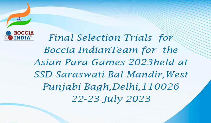 Final Selection Trials  for Boccia IndianTeam for  the Asian Para Games 2023